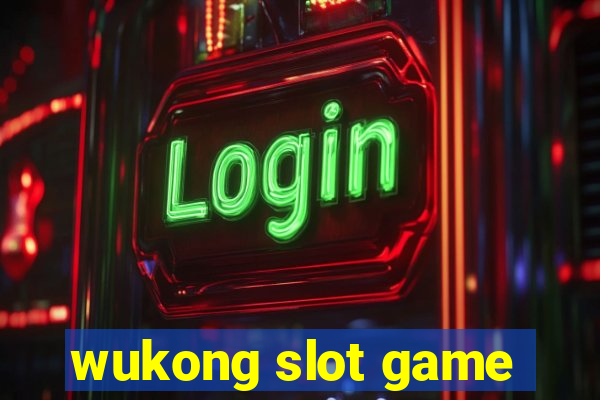 wukong slot game