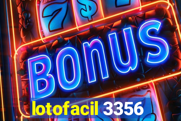 lotofacil 3356