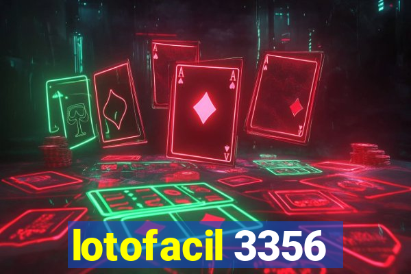 lotofacil 3356