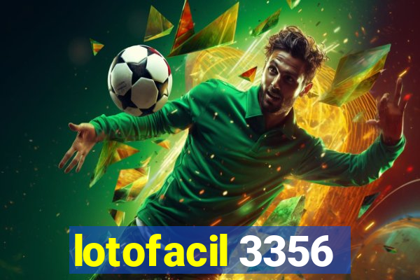 lotofacil 3356