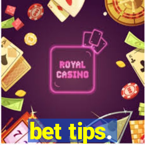 bet tips.