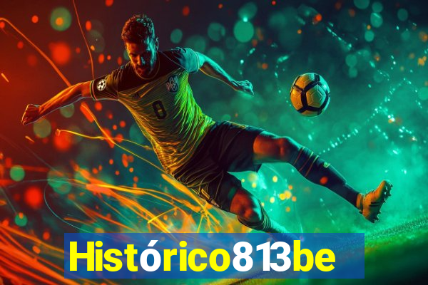 Histórico813bet