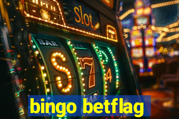 bingo betflag