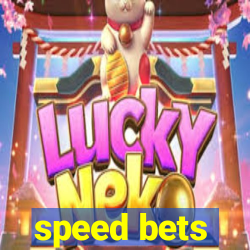 speed bets