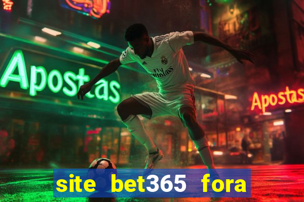 site bet365 fora do ar hoje