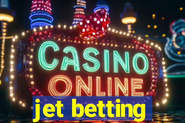 jet betting