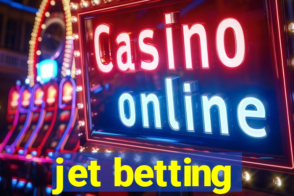 jet betting