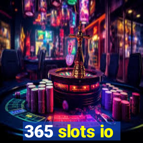 365 slots io