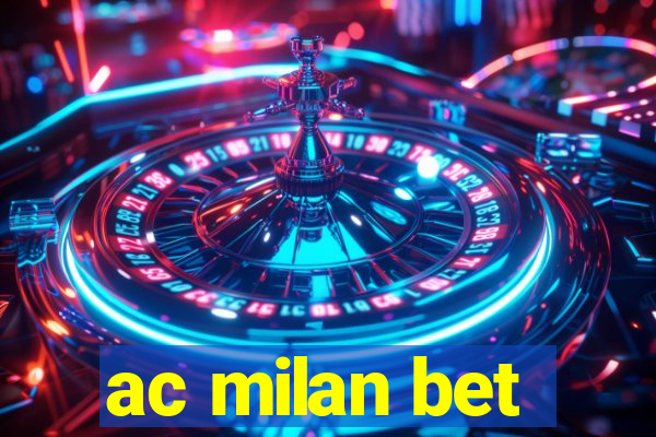 ac milan bet