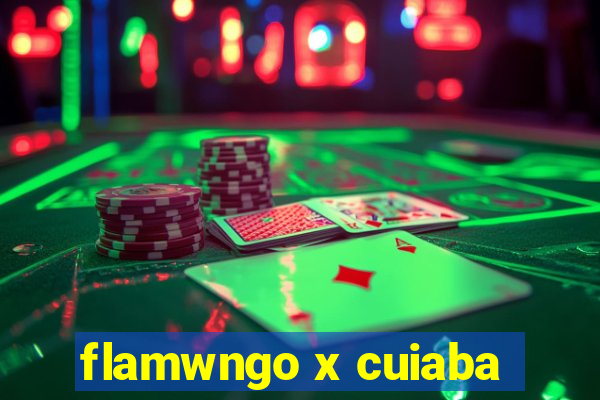 flamwngo x cuiaba