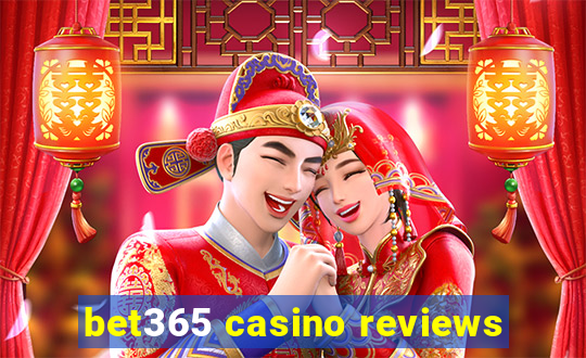 bet365 casino reviews