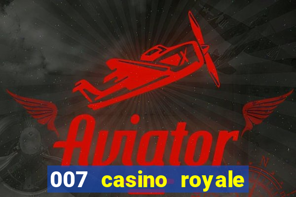 007 casino royale online free