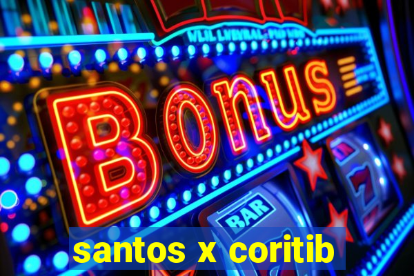 santos x coritib