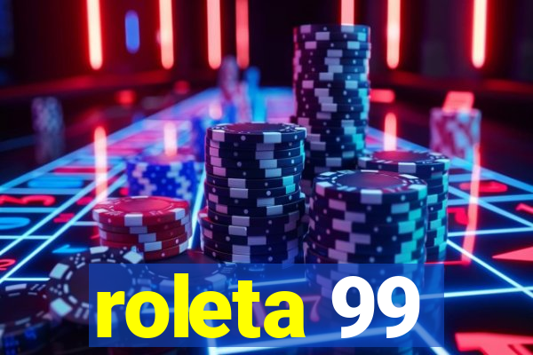 roleta 99