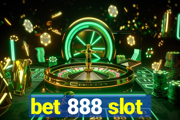 bet 888 slot