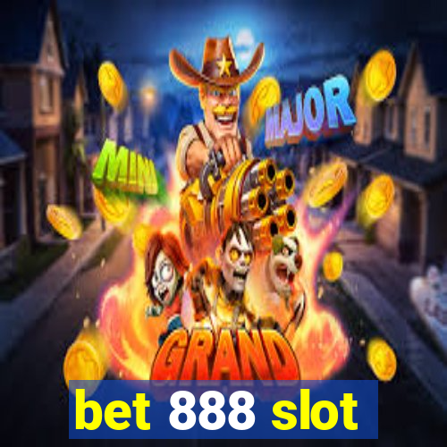 bet 888 slot