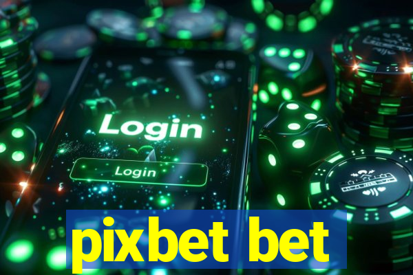 pixbet bet