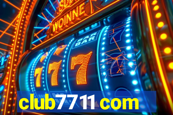 club7711 com