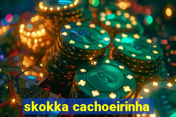 skokka cachoeirinha