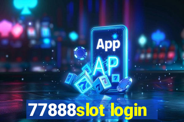 77888slot login