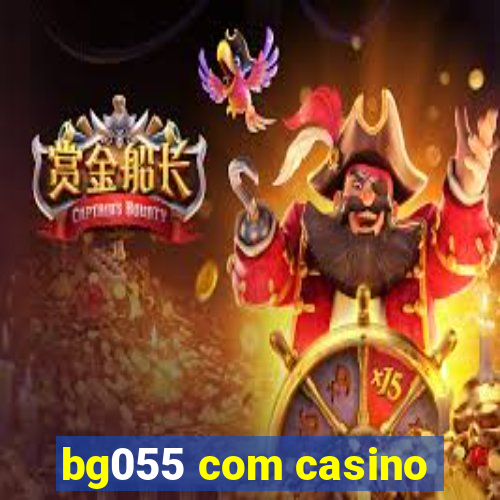 bg055 com casino