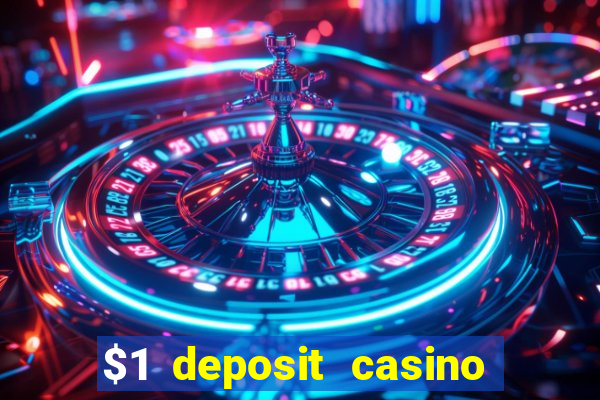 $1 deposit casino nz real money