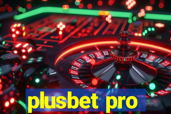 plusbet pro