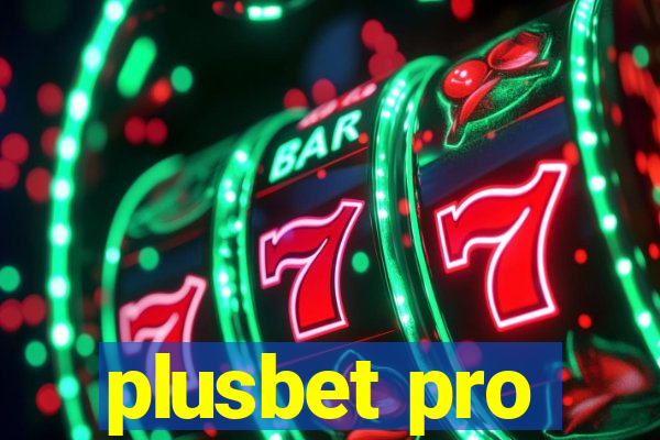 plusbet pro