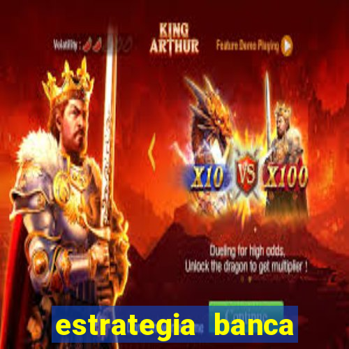 estrategia banca baixa fortune tiger