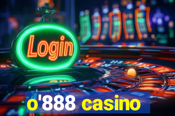 o'888 casino