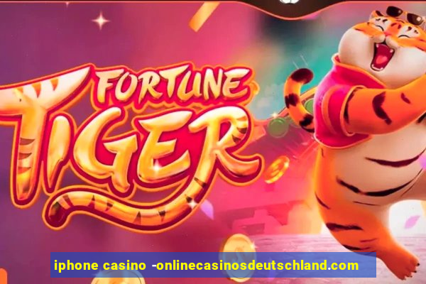 iphone casino -onlinecasinosdeutschland.com