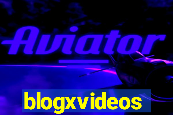 blogxvideos