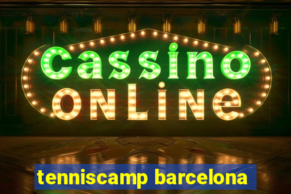 tenniscamp barcelona