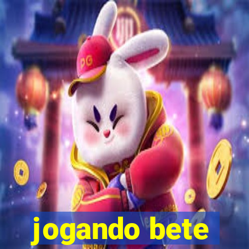 jogando bete