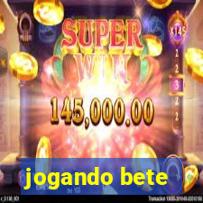 jogando bete