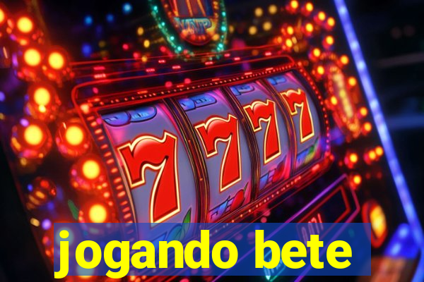 jogando bete