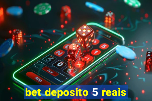 bet deposito 5 reais