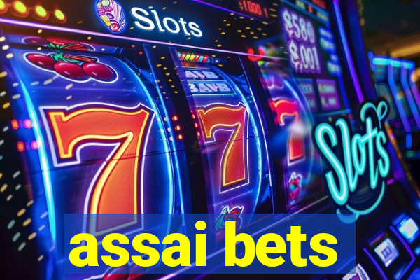 assai bets