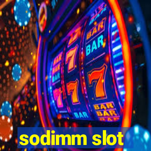 sodimm slot