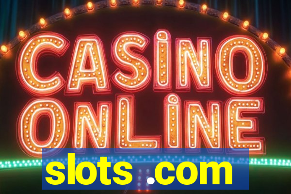 slots .com