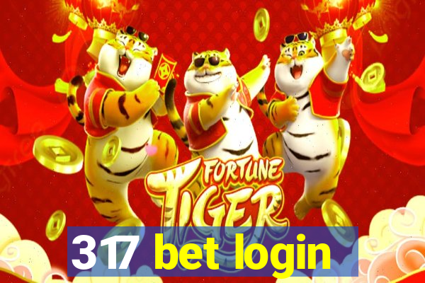 317 bet login