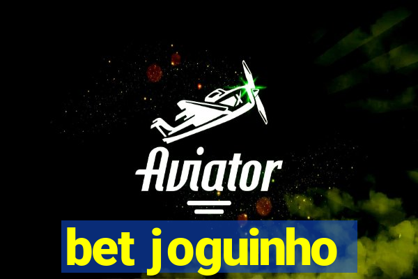 bet joguinho