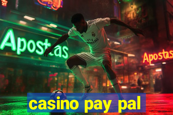 casino pay pal