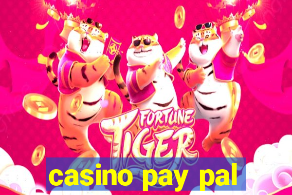 casino pay pal