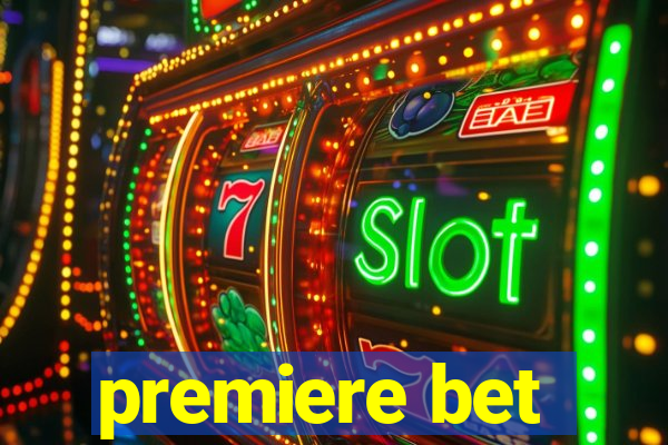 premiere bet