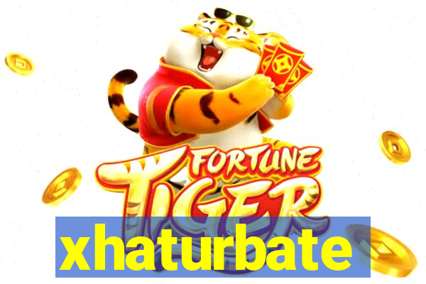 xhaturbate