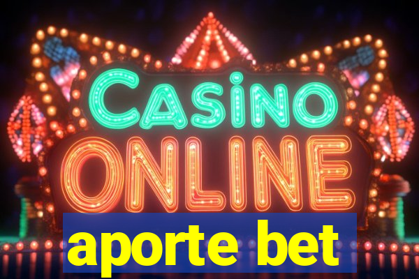 aporte bet