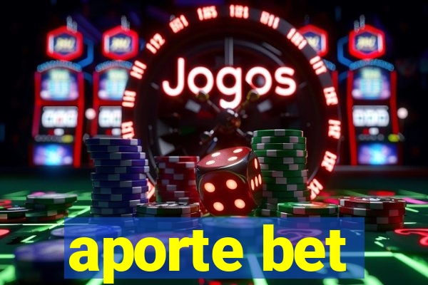 aporte bet