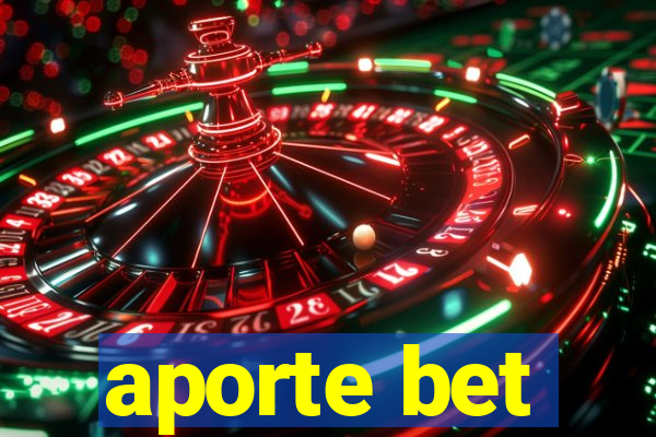 aporte bet