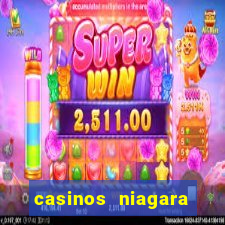 casinos niagara falls ontario